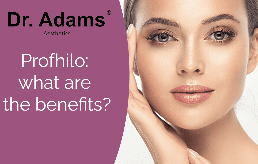 Profhilo – what are the benefits?