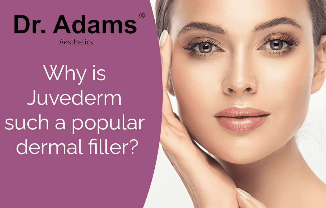 Why is Juvederm such a popular dermal filler?