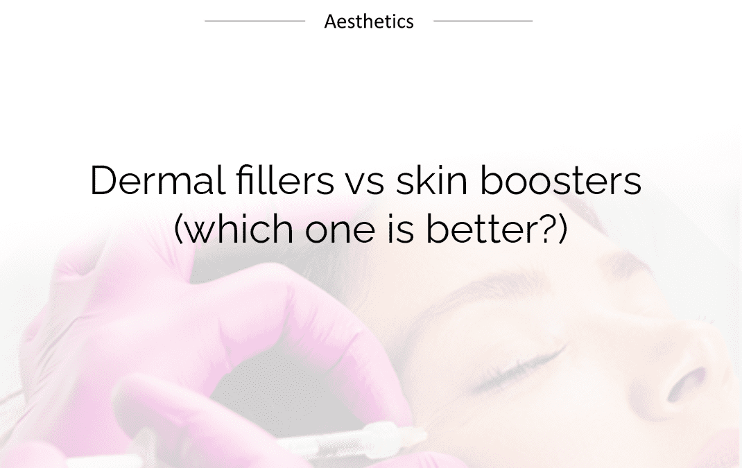 Dermal fillers vs skin boosters (which one is better?)