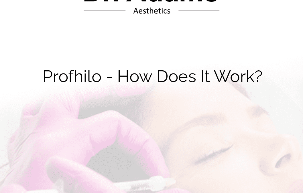 Profhilo – How Does It Work?