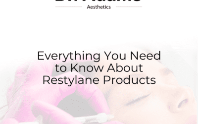 Everything You Need to Know About Restylane Products