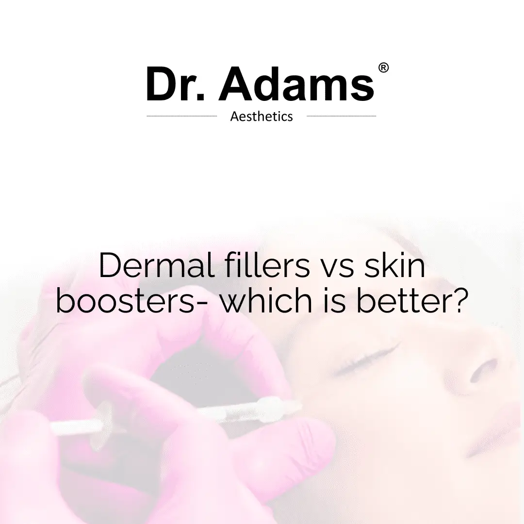 Dermal fillers vs skin boosters