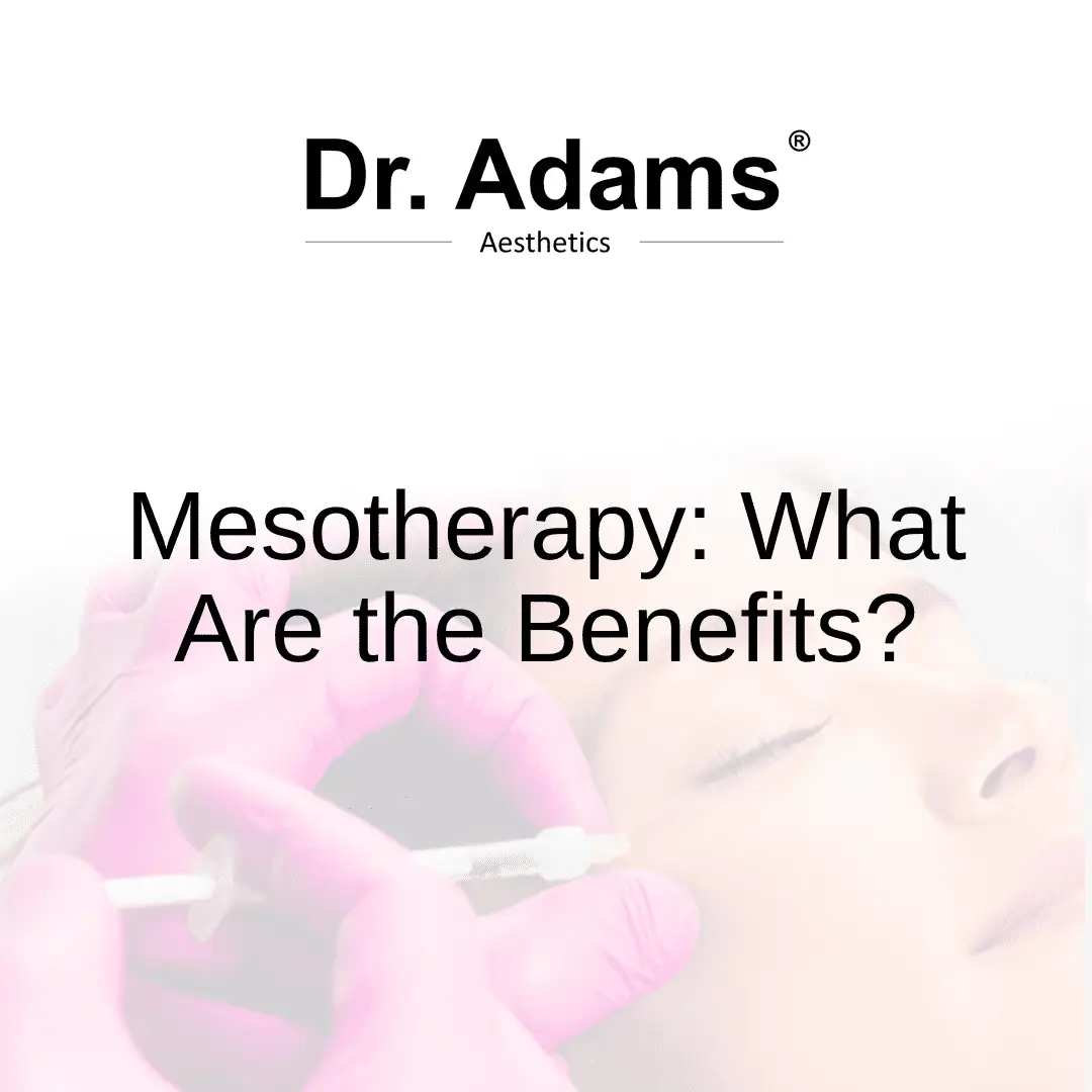 Mesotherapy: what are the benefits?