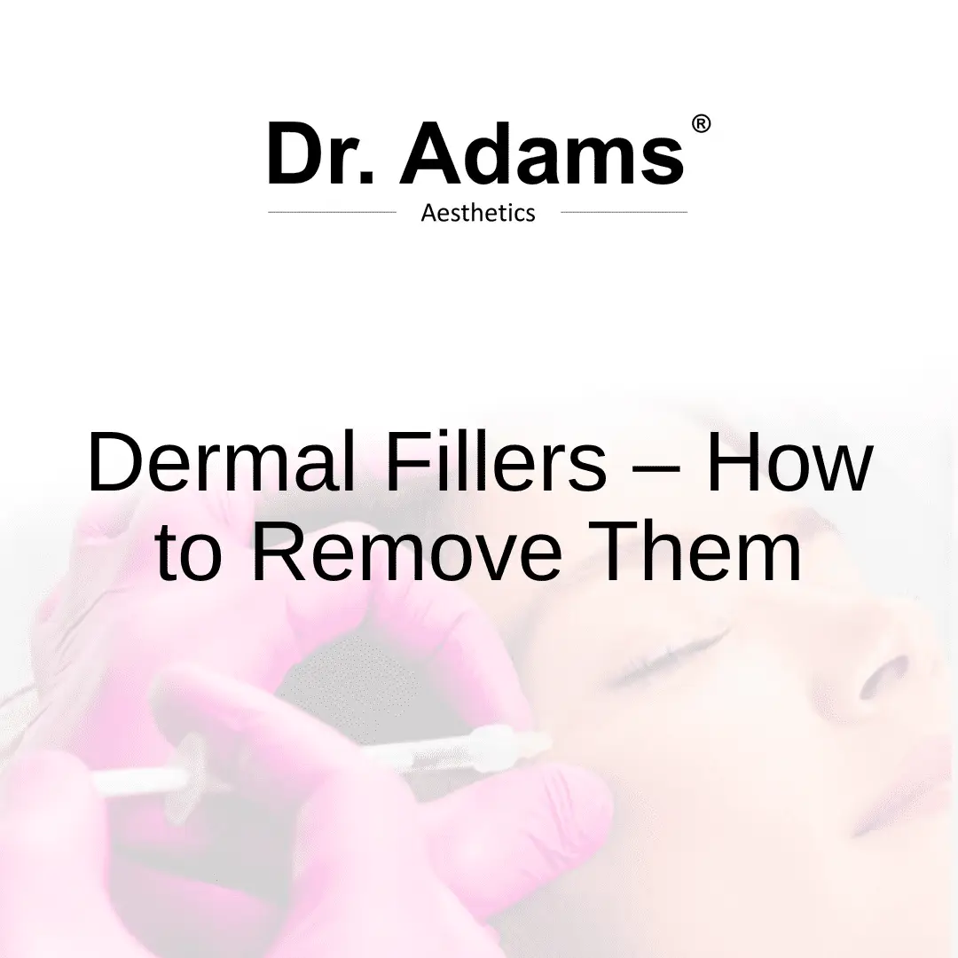 Dermal fillers how to remove them