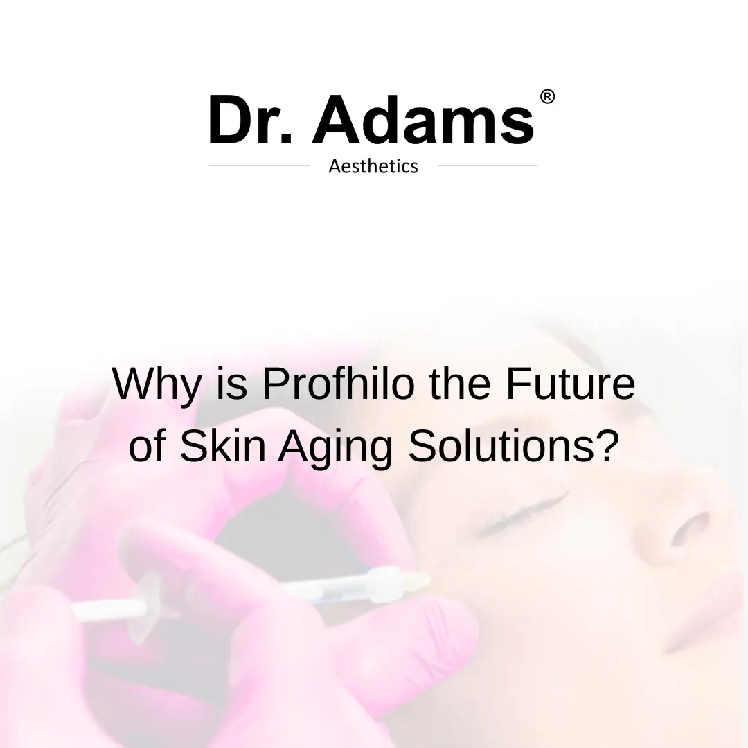 Why is Profhilo the Future of Skin Aging Solutions?
