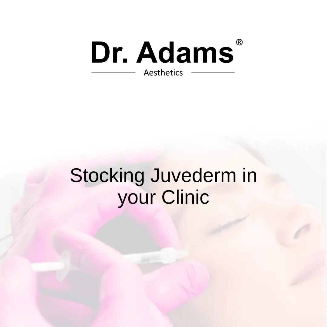 Stocking Juvederm in your Clinic