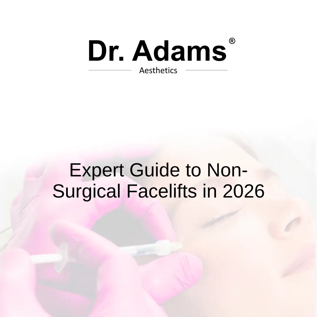 Expert Guide to Non-Surgical Facelifts in 2026