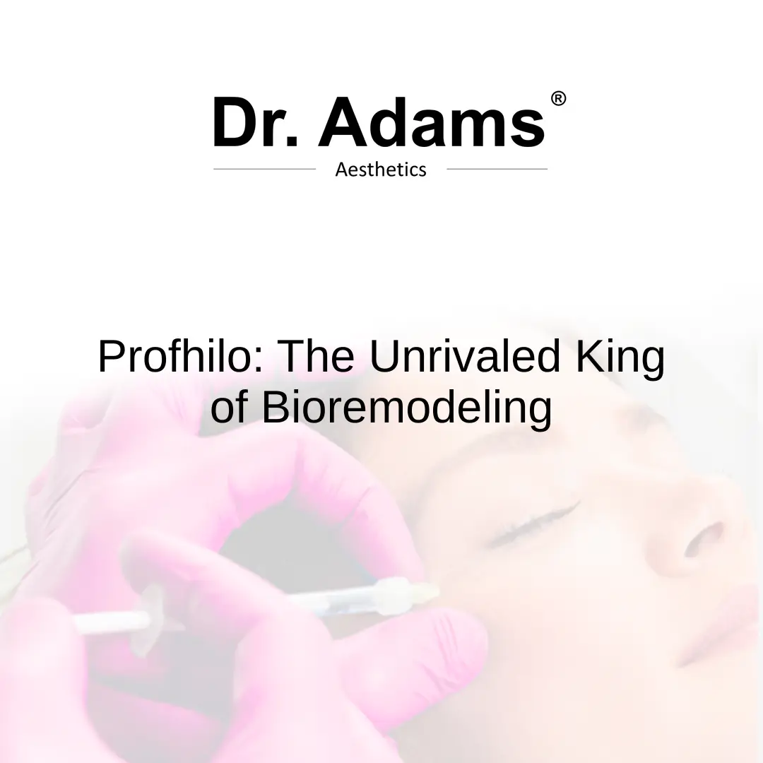 Profhilo: The Unrivaled King of Bioremodeling
