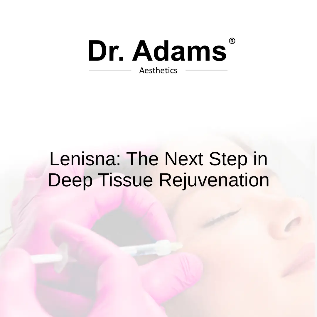 Lenisna: The Next Step in Deep Tissue Rejuvenation